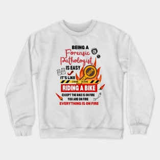 Funny Forensic Pathologist at the Crime Scene Joke Crewneck Sweatshirt